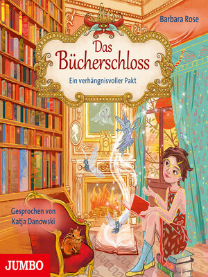 cover image of Das Bücherschloss. Ein verhängnisvoller Pakt [Band 4]